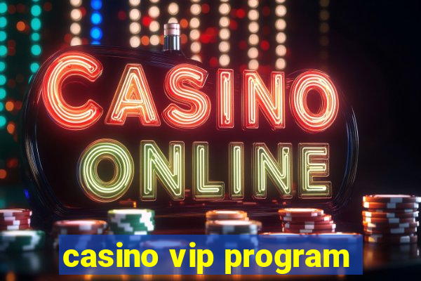 casino vip program