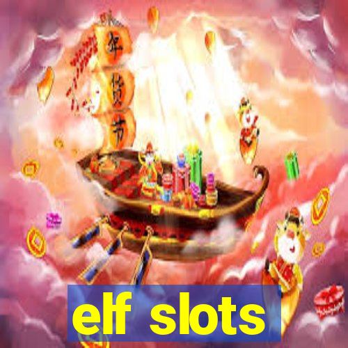 elf slots