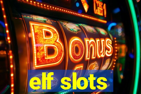 elf slots