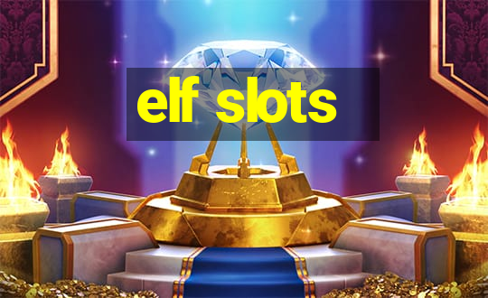 elf slots