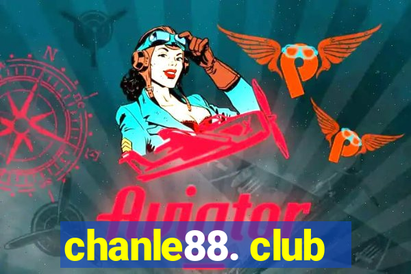 chanle88. club