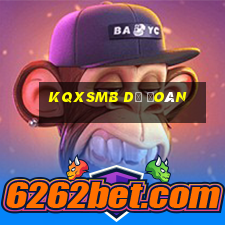 kqxsmb dự đoán