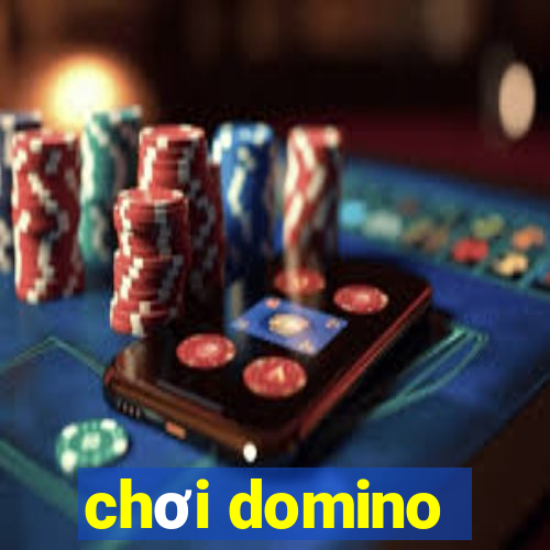 chơi domino