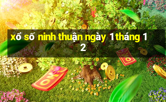 xổ số ninh thuận ngày 1 tháng 12