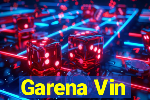 Garena Vin