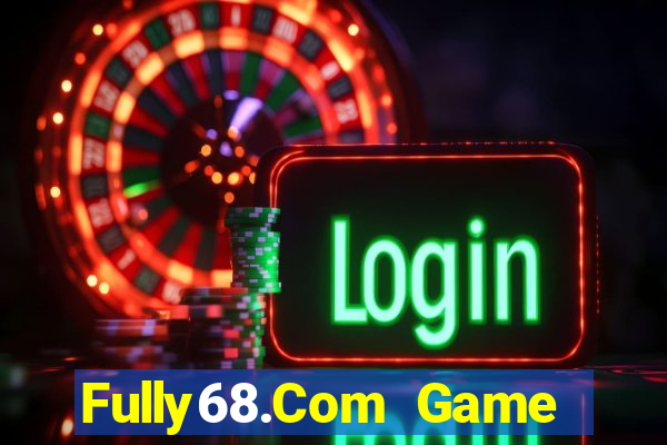 Fully68.Com Game Bài Trên Máy Tính