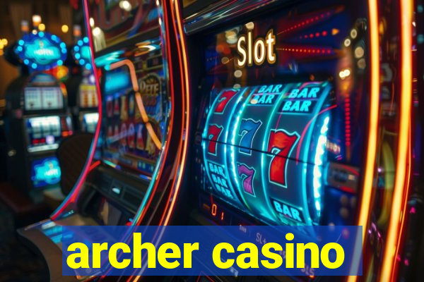 archer casino