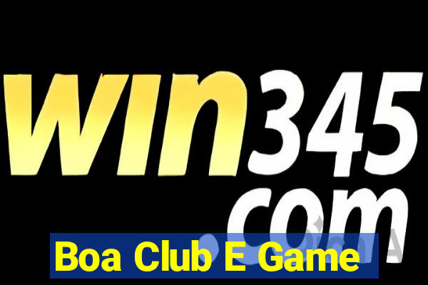 Boa Club E Game