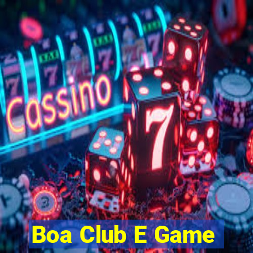 Boa Club E Game