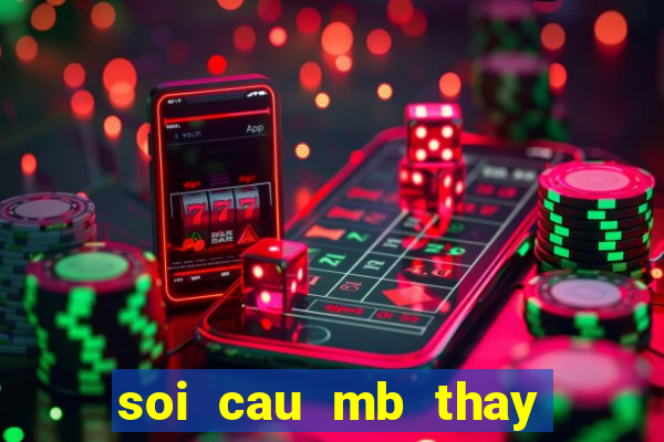 soi cau mb thay ba ra que