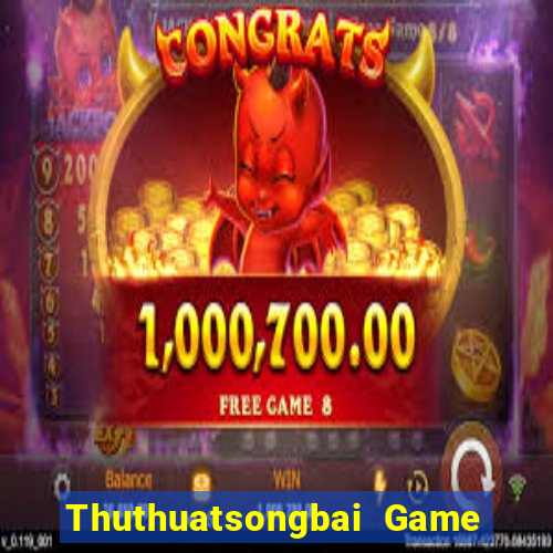 Thuthuatsongbai Game Bài Trên Máy Tính