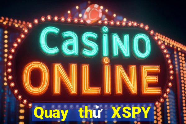 Quay thử XSPY Chủ Nhật