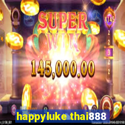 happyluke thai888