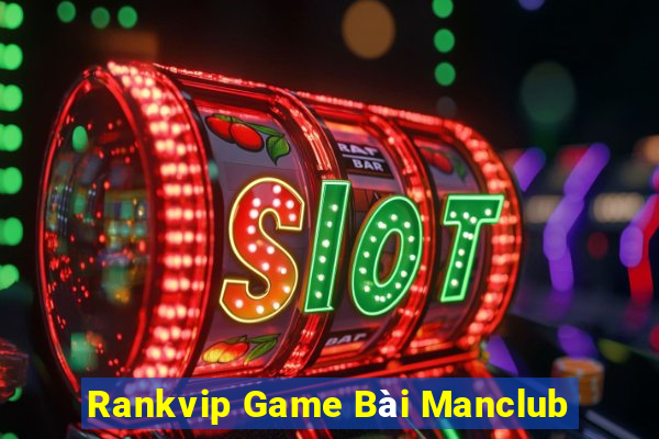 Rankvip Game Bài Manclub