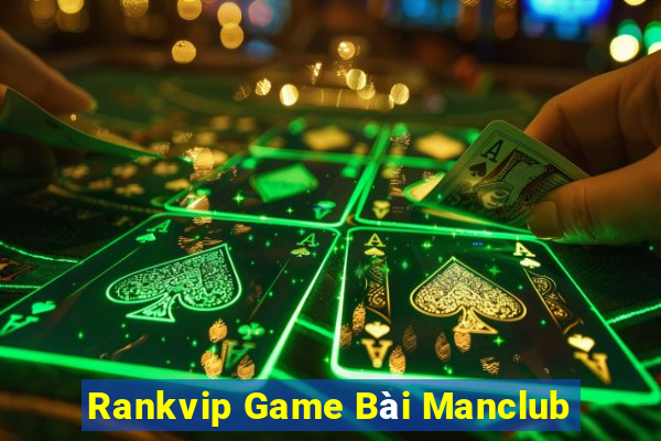 Rankvip Game Bài Manclub