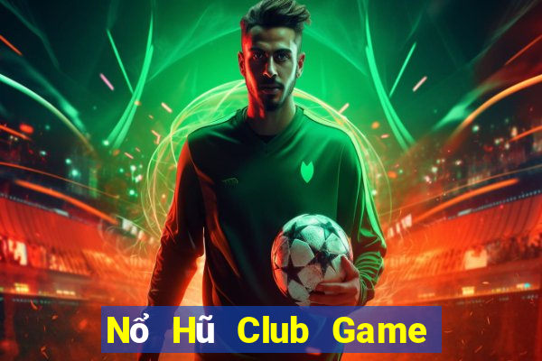 Nổ Hũ Club Game Bài 3D