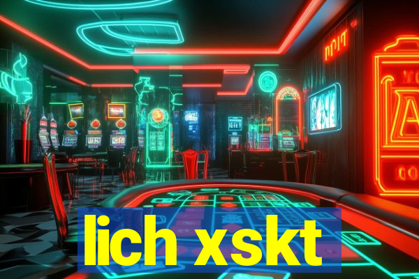 lich xskt