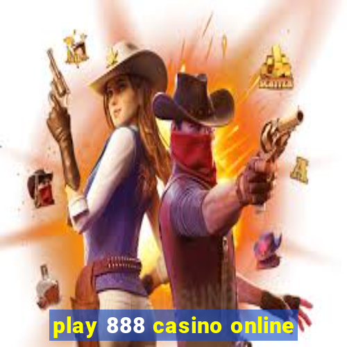 play 888 casino online