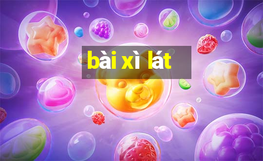 bài xì lát