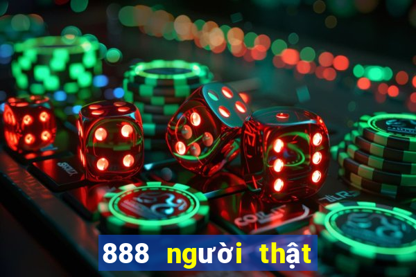 888 người thật đăng ký