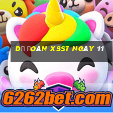 Dự đoán XSST ngày 11