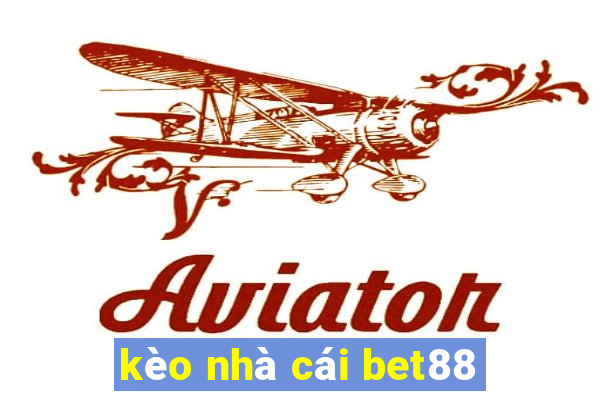 kèo nhà cái bet88