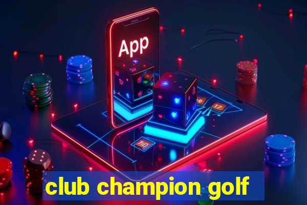 club champion golf