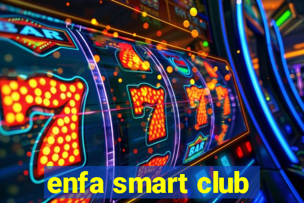 enfa smart club