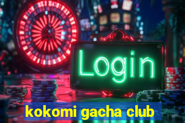 kokomi gacha club