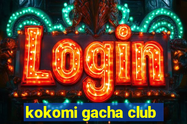 kokomi gacha club