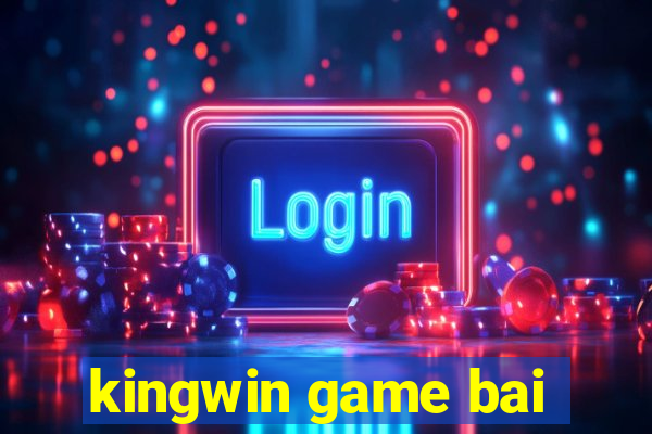 kingwin game bai