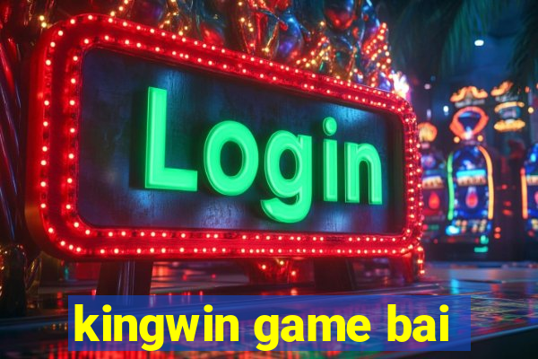 kingwin game bai