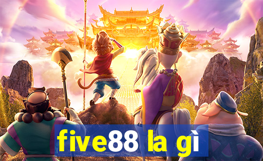 five88 la gì