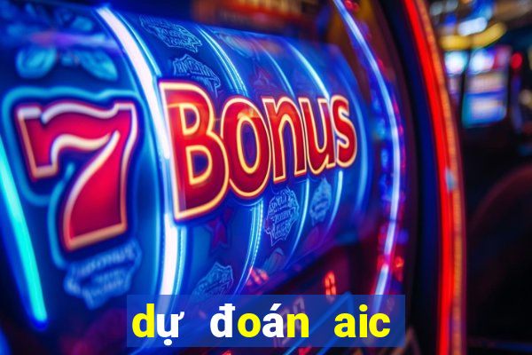 dự đoán aic liên quân