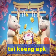 tai keeng apk