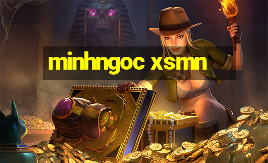 minhngoc xsmn