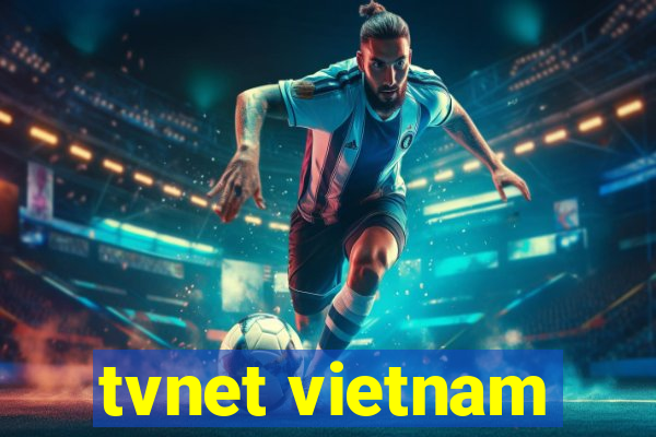 tvnet vietnam