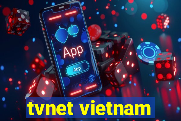 tvnet vietnam