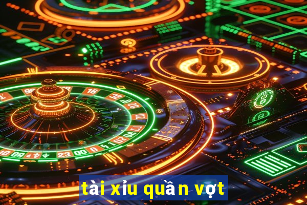 tài xỉu quần vợt