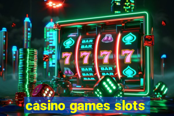 casino games slots