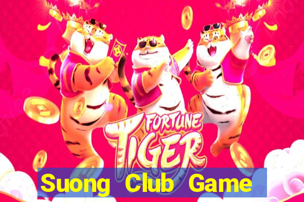 Suong Club Game Bài E168