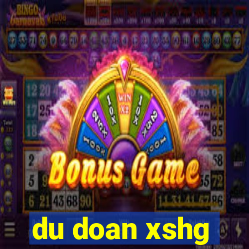 du doan xshg