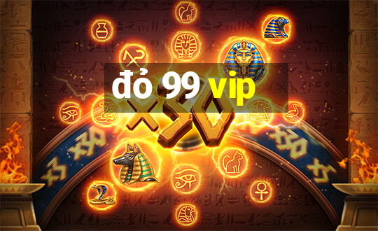 đỏ 99 vip