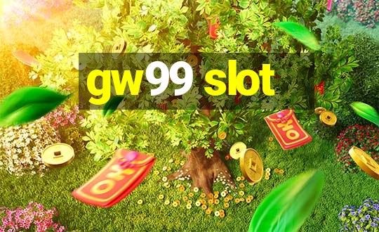 gw99 slot