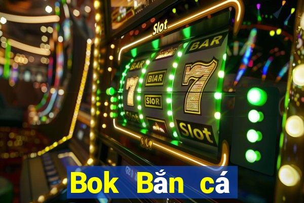 Bok Bắn cá trình bày