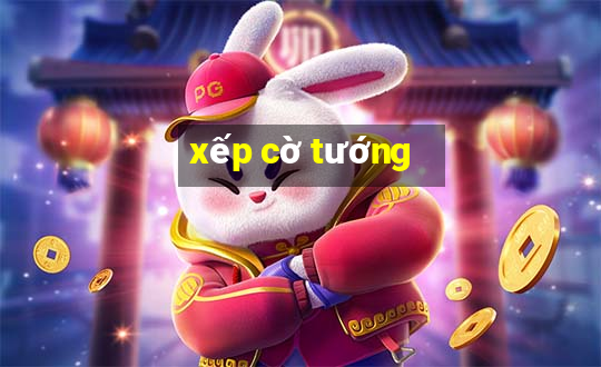 xếp cờ tướng