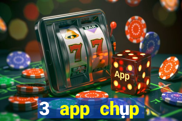 3 app chụp đẹp trung quốc