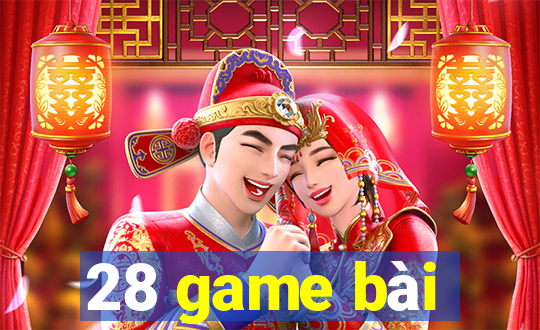 28 game bài