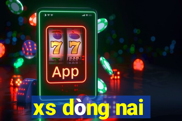 xs dòng nai