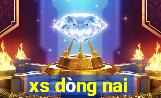 xs dòng nai